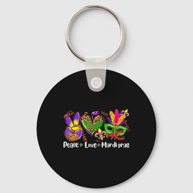 Peace Love Mardi Gras 1  Key Ring (Front)