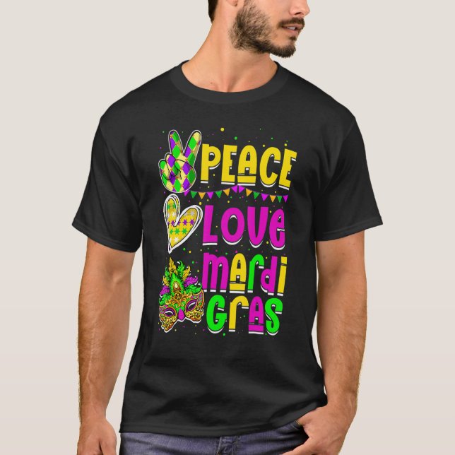 Peace Love Mardi Gras Carnival Costume Festival Ma T-Shirt (Front)
