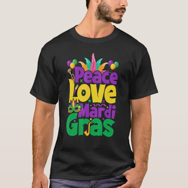Peace Love Mardi Gras for Women & Men T-Shirt (Front)