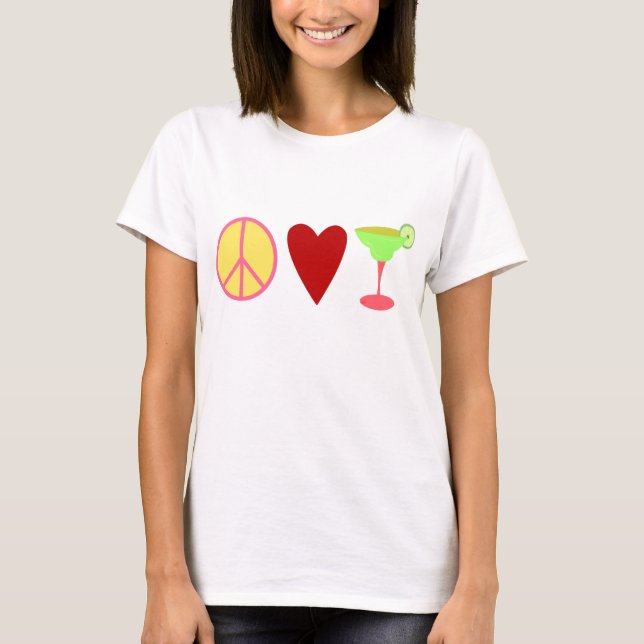 Peace, Love, Margarita T-Shirt (Front)
