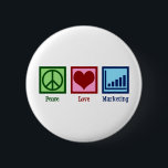 Peace Love Marketing 6 Cm Round Badge<br><div class="desc">Peace Love Marketing. A cool marketing department gift for a marketer of a company or business featuring a cute peace sign,  heart,  and markets analysis graph.</div>