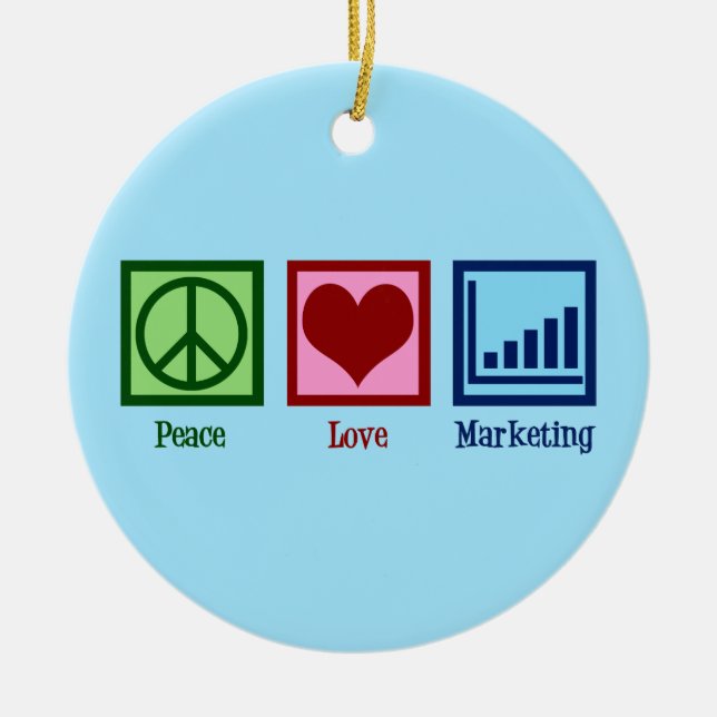 Peace Love Marketing Ceramic Ornament (Front)