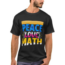 Peace Love Math Enthusiasit Student or Teacher
