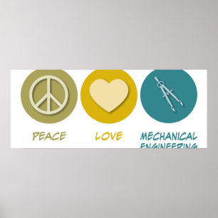 Peace Love Mechanical Engineering Poster