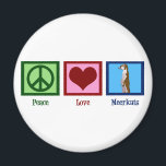 Peace Love Meerkats Magnet<br><div class="desc">A peace sign,  heart,  and a cute meerkat. I love cool Peace Love Meerkats gifts.</div>
