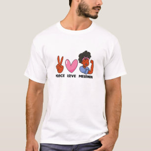 Peace Love Melanin Pride Black History Month 365 2 T-Shirt