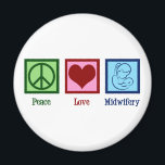 Peace Love Midwifery Cute Midwife Magnet<br><div class="desc">Peace Love Midwifery. This beautiful midwives gift features a pretty peace sign,  heart,  and loving mum holding her new baby after natural childbirth. A cool midwife present.</div>