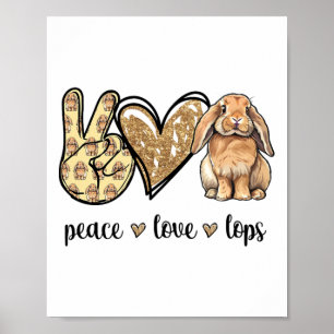 Peace Love Mini Holland Lop Bunny Rabbit Lover Poster