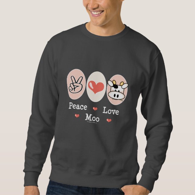 Peace Love Moo Cow Sweatshirt (Front)