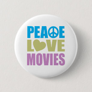Peace Love Movies 6 Cm Round Badge