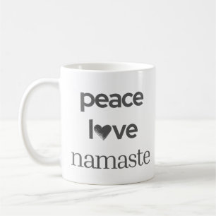 Peace Love Namaste - Modern Motivational Lifestyle Coffee Mug