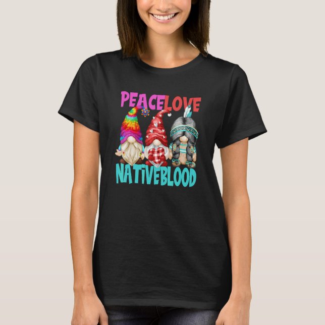 Peace Love Native Blood For Women Indian With Feat T-Shirt (Front)