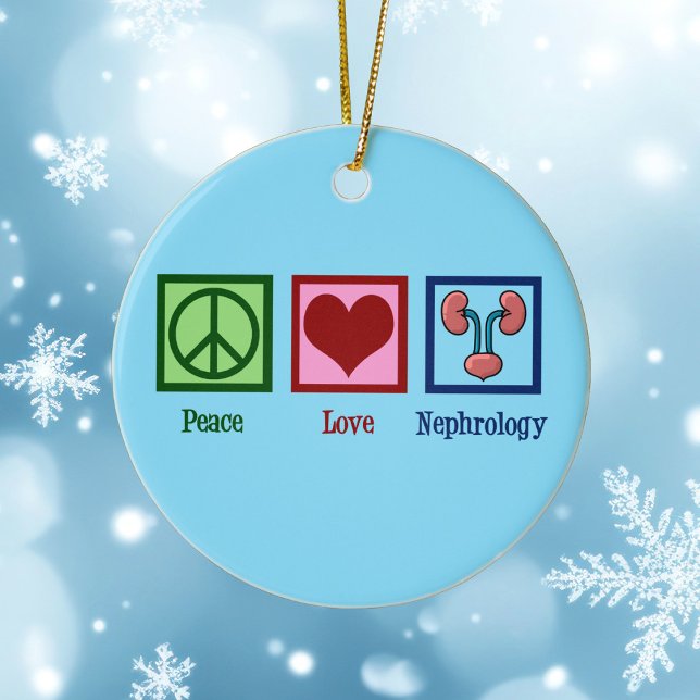 Peace Love Nephrology Ceramic Ornament (Creator Uploaded)
