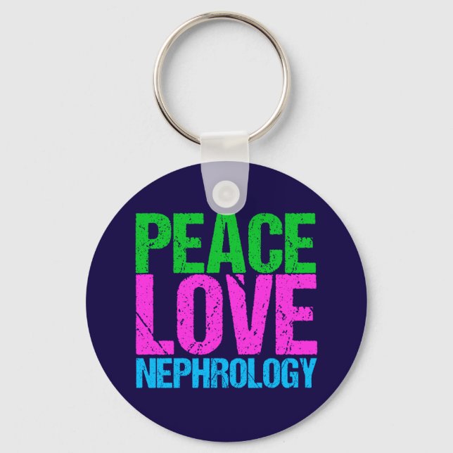 Peace Love Nephrology Key Ring (Front)