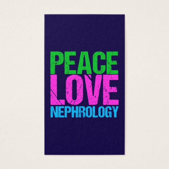 Peace Love Nephrology Vertical (Front)