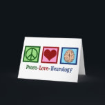 Peace Love Neurology Holiday Card<br><div class="desc">Peace Love Neurology Christmas cards for a neurologist office that specializes in brain disorders and neuroscience. A cool neurosurgeon or neurology nurse present.</div>