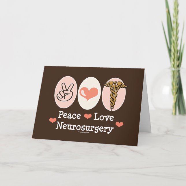 Peace Love Neurosurgery Greeting Card (Front)