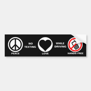 Peace/Love/No Texting & Driving Bumper Sticker