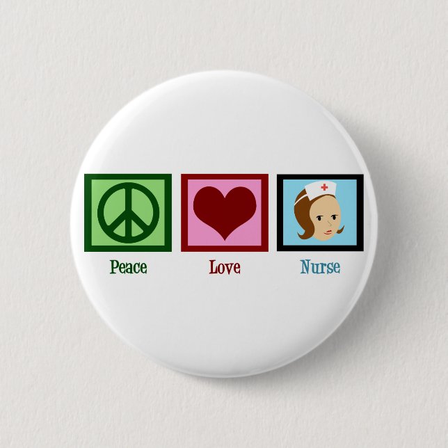 Peace Love Nurse 6 Cm Round Badge (Front)