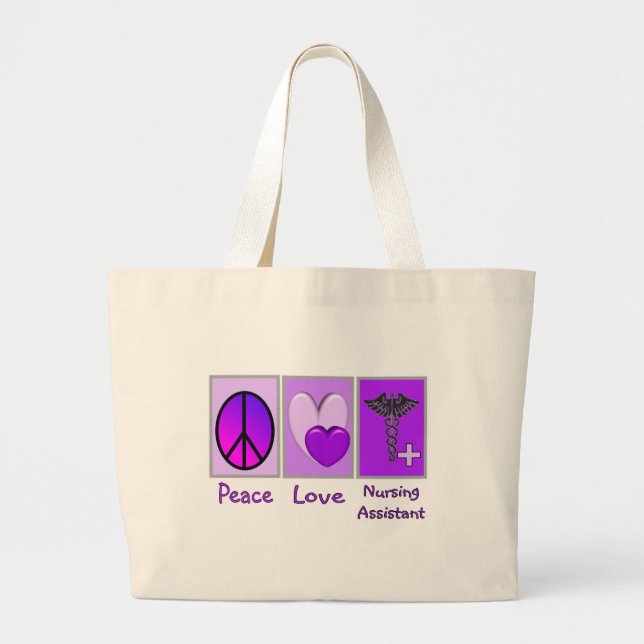 Peace Love Nursing Assistant Large Tote Bag (Front)