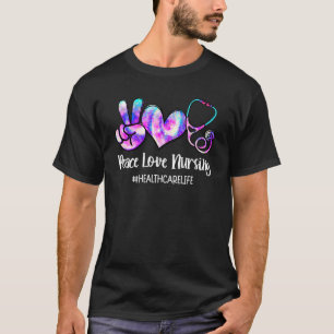 Peace Love Nursing Healthcare Life Nurses Week T-Shirt
