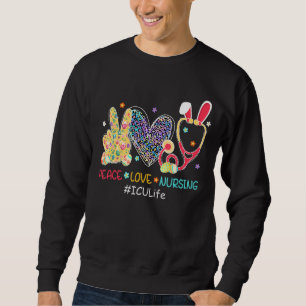 Peace Love Nursing Icu Nurse Bunny Leopard Easter  Sweatshirt