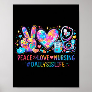 Peace Love Nursing Leopard Dialysis Cute Nurse Poster