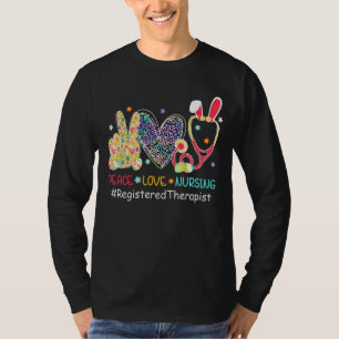 Peace Love Nursing Registered Therapist Bunny Leop T-Shirt