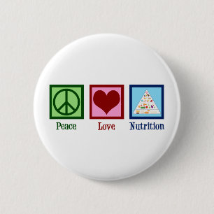 Peace Love Nutrition 6 Cm Round Badge