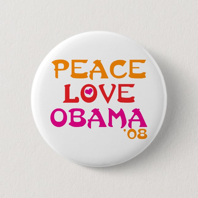 Peace Love Obama 6 Cm Round Badge (Front)