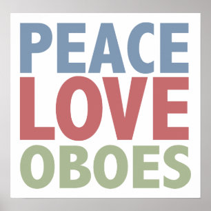 Peace Love Oboes Poster
