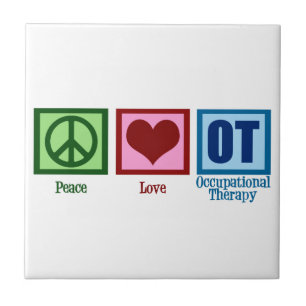 Peace Love Occupational Therapy Ceramic Tile