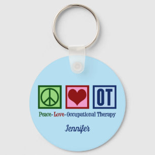Peace Love Occupational Therapy Custom Key Ring