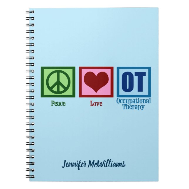 Peace Love Occupational Therapy Custom OT Notebook (Front)