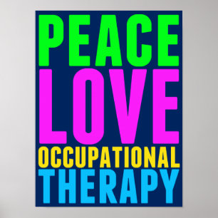 Peace Love Occupational Therapy Poster