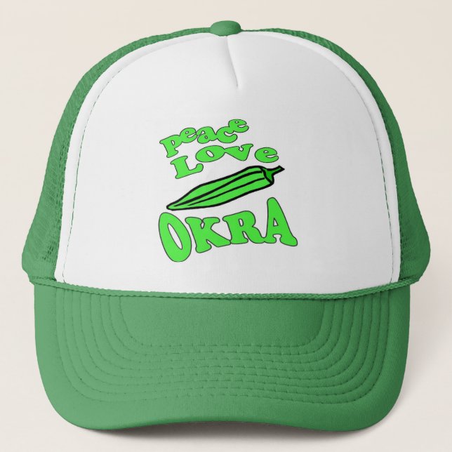 Peace Love Okra Trucker Hat (Front)