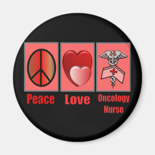 Peace Love ONCOLOGY Nurse Magnet