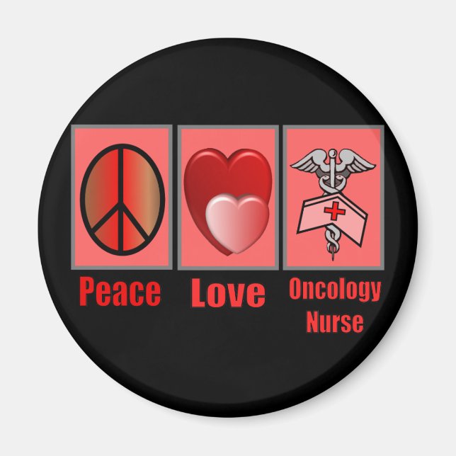 Peace Love ONCOLOGY Nurse Magnet (Front)