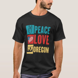 Peace Love Oregon USA State America Travel Oregoni T-Shirt