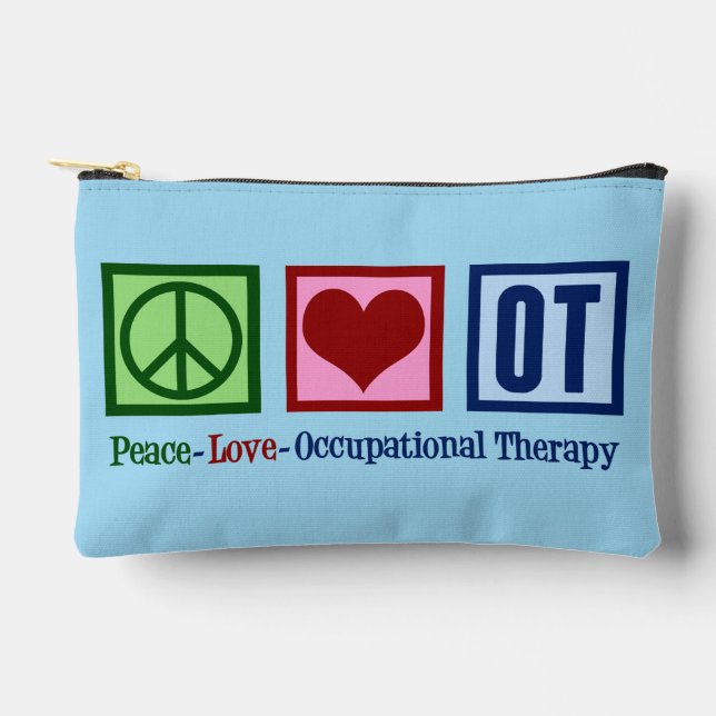 Peace Love OT Occupational Therapy Accessory Pouch (Front)