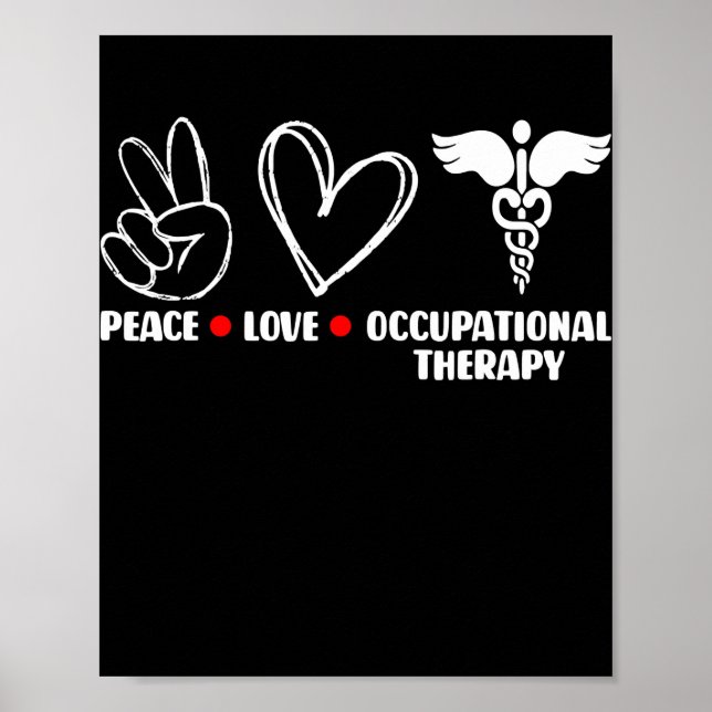 Peace Love OT Occupational Therapy Therapist Poster (Front)