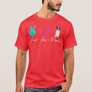 Peace Love Papillon Funny Dog Owner T-Shirt