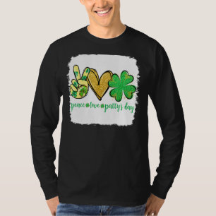 Peace Love Patty S Day St Patrick S Day Bleached T-Shirt