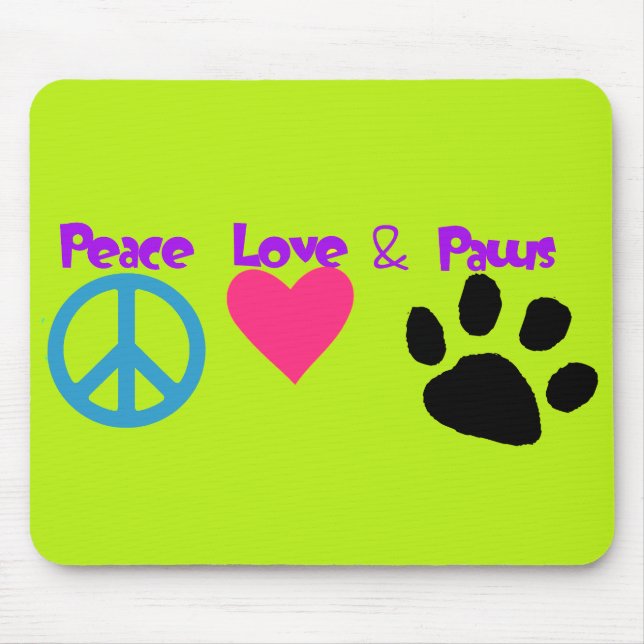 Peace Love & Paws Mouse Pad (Front)