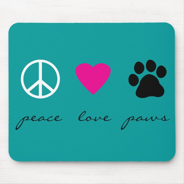 Peace Love Paws Mouse Pad (Front)