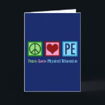 Peace Love PE Teacher Physical Education Christmas Holiday Card<br><div class="desc">Peace Love P.E. A cute PE teacher Christmas gift for a coach who teaches elementary school gym and physical education to students. A cool gym teacher present.</div>