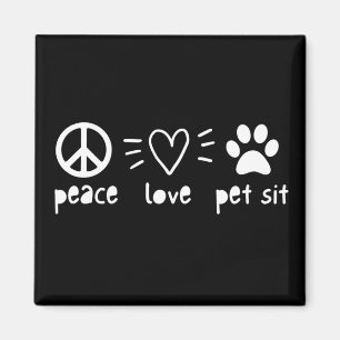Peace Love Pet Sit Magnet