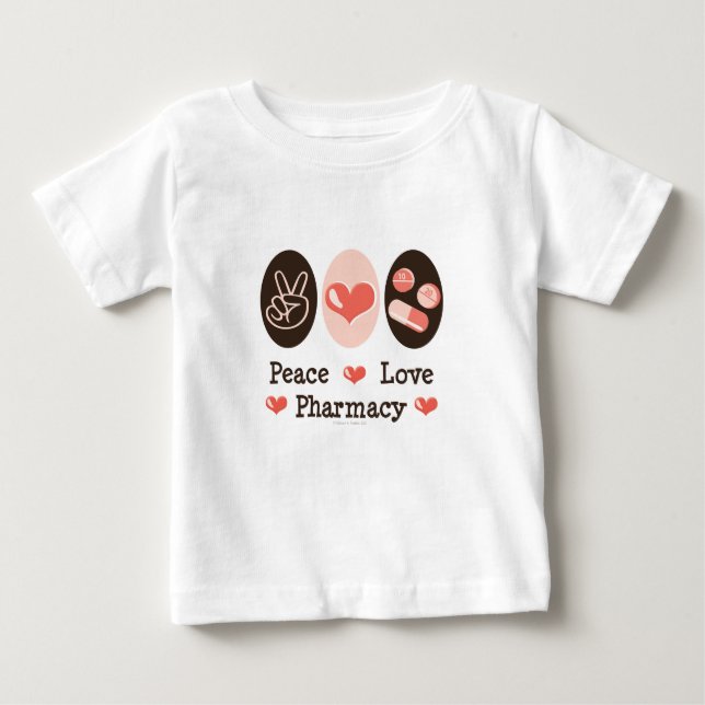 Peace Love Pharmacy Baby T shirt (Front)