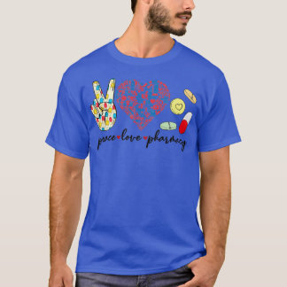 Peace Love Pharmacy Funny Pharmacy Technican Women T-Shirt