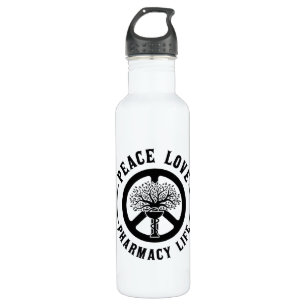 Peace Love Pharmacy Life Technician Pharmacists 710 Ml Water Bottle